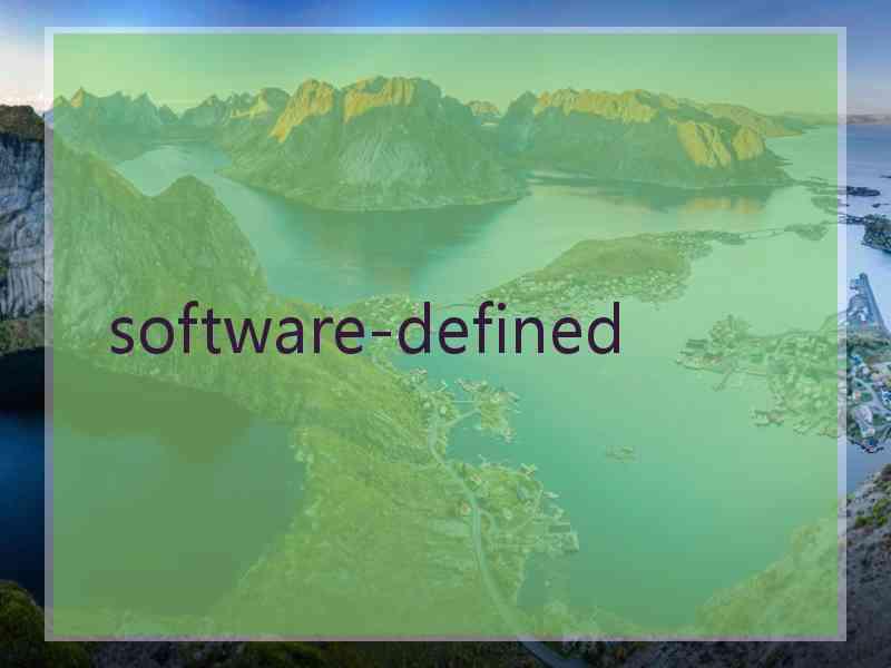 software-defined